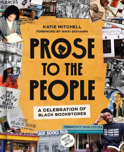 Бумажная книга «Prose to the People: A Celebration of Black Bookstores», авторов Кэти Митчелл, Никки Джованни - фото №1