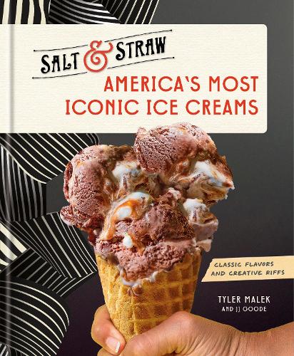 [object Object] «America's Most Iconic Ice Creams: A Salt & Straw Cookbook», авторів Дж. Дж. Гуд, Тайлер Малек - фото №1