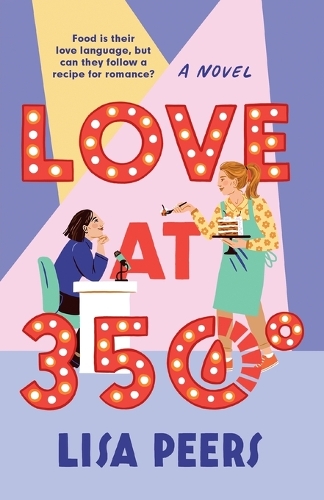 Бумажная книга «Love at 350°: A Novel», автор Лиза Пирс - фото №1