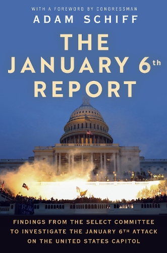 Паперова книга «The January 6th Report: Findings from the Select Committee to Investigate the January 6th Attack on the United States Capitol», автор Спеціальний комітет 6 січня - фото №1