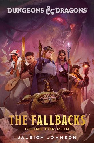 Паперова книга «Dungeons & Dragons: The Fallbacks: Bound for Ruin», автор Джейлі Джонсон - фото №1