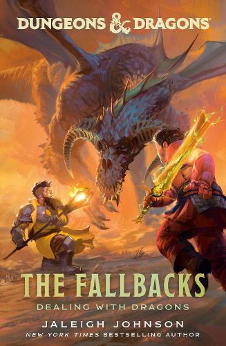 Бумажная книга «Dungeons & Dragons: The Fallbacks: Dealing with Dragons», автор Джейли Джонсон - фото №1