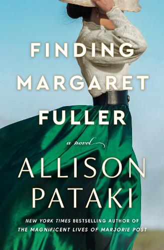 Бумажная книга «Finding Margaret Fuller: A Novel», автор Эллисон Патаки - фото №1