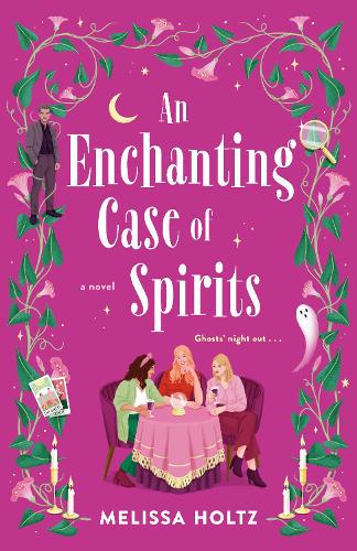 Паперова книга «An Enchanting Case Of Spirits», автор Мелісса Хольц - фото №1