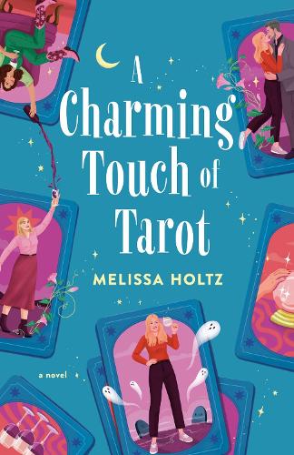 Паперова книга «A Charming Touch of Tarot», автор Мелісса Хольц - фото №1