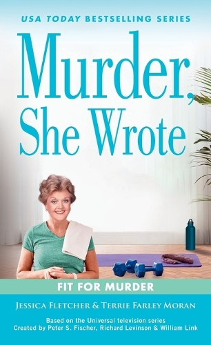 Бумажная книга «Murder, She Wrote: Fit for Murder», авторов Джессика Флетчер, Терри Фарли Моран - фото №1