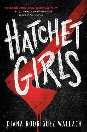 Бумажная книга «Hatchet Girls», автор Диана Родригес Уоллах - фото №1