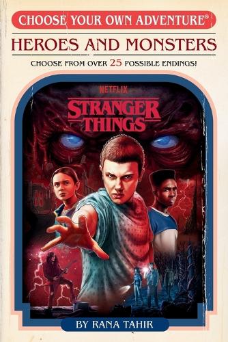 Бумажная книга «Stranger Things: Heroes and Monsters (Choose Your Own Adventure)», автор Рана Тахир - фото №1