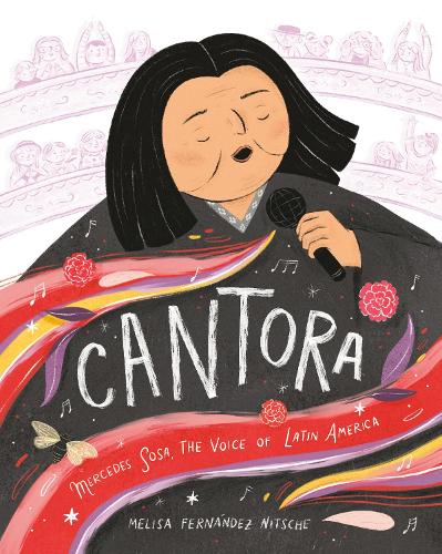 Паперова книга «Cantora: Mercedes Sosa, the Voice of Latin America», автор Меліса Фернандес Нітче - фото №1