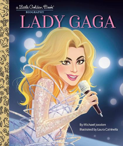 Бумажная книга «Lady Gaga: A Little Golden Book Biography», автор Лора Катринелла - фото №1