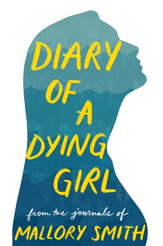 Бумажная книга «Diary of a Dying Girl: Adapted from Salt in My Soul», автор Мэллори Смит - фото №1