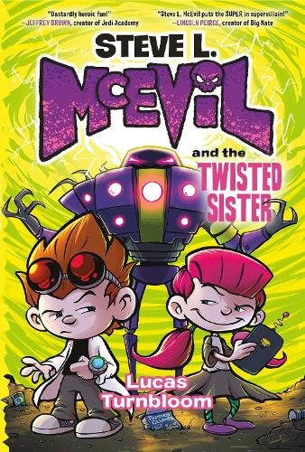 Бумажная книга «Steve L. McEvil and the Twisted Sister», автор Лукас Тернблум - фото №1