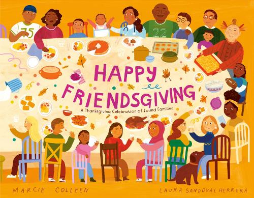 Бумажная книга «Happy Friendsgiving: A Thanksgiving Celebration of Found Families», автор Марси Коллин - фото №1