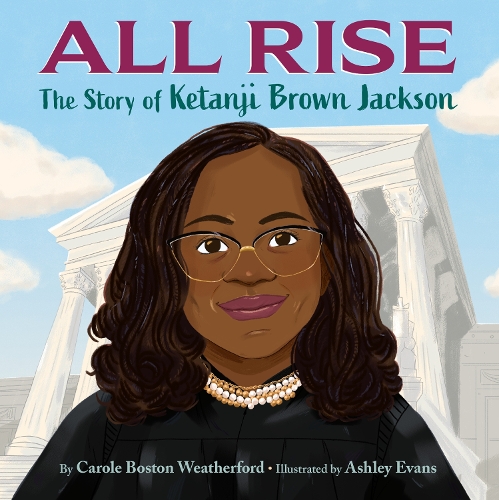 Паперова книга «All Rise: The Story of Ketanji Brown Jackson», автор Керол Бостон Везерфорд - фото №1