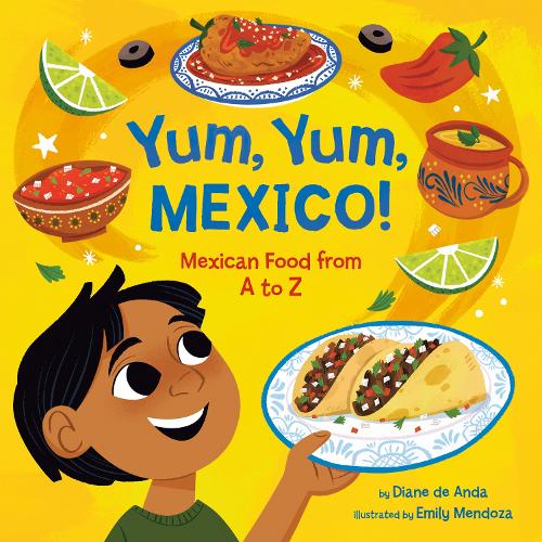 Паперова книга «Yum, Yum, Mexico!: Mexican Food from A to Z», автор Емілі Мендоза - фото №1
