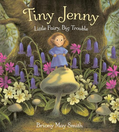 Бумажная книга «Tiny Jenny: Little Fairy, Big Trouble», автор Брайони Мэй Смит - фото №1