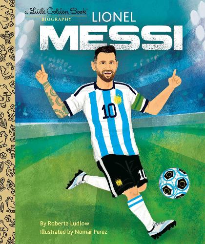 Бумажная книга «Lionel Messi A Little Golden Book Biography», автор Номар Перес - фото №1