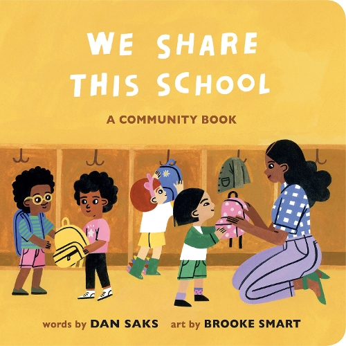 Бумажная книга «We Share This School: A Community Book», автор Дэн Сакс - фото №1