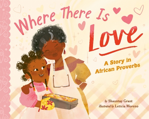 Паперова книга «Where There Is Love: A Story in African Proverbs», автор Шонтей Грант - фото №1