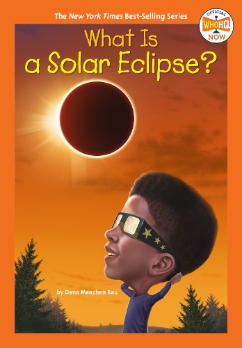 Паперова книга «What Is a Solar Eclipse?», автор Дана М. Рау - фото №1