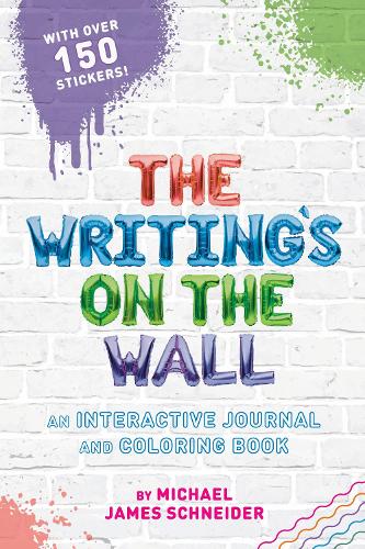 Бумажная книга «The Writing's on the Wall: An Interactive Journal and Coloring Book», автор Майкл Джеймс Шнайдер - фото №1