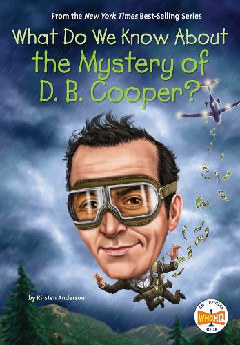 Бумажная книга «What Do We Know About the Mystery of D. B. Cooper?», автор Кирстен Андерсон - фото №1
