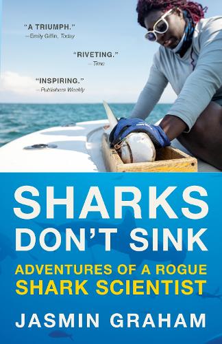 Паперова книга «Sharks Don't Sink: Adventures of a Rogue Shark Scientist», автор Ясмін Грем - фото №1