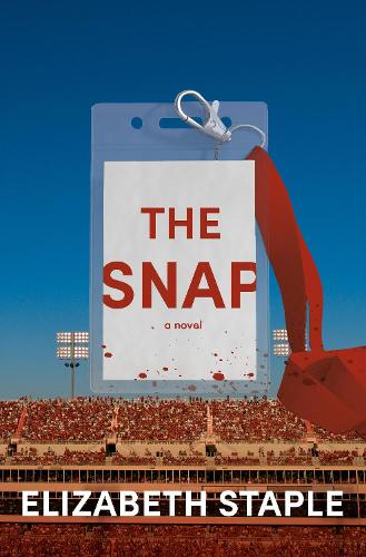 Паперова книга «The Snap: A Novel», автор Елізабет Стейпл - фото №1