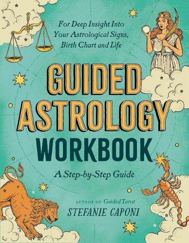 Paper book «Guided Astrology Workbook: A Step-by-Step Guide for Deep Insight into Your Astrological Signs, Birth Chart, and Life», author Stefanie Caponi - фото №1