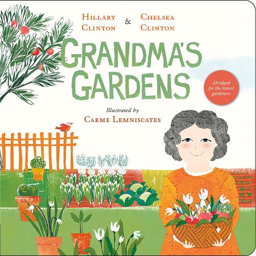 Бумажная книга «Grandma's Gardens», авторов Челси Клинтон, Хиллари Клинтон - фото №1