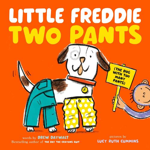 Бумажная книга «Little Freddie Two Pants: (The Dog with Too Many Pants)», автор Дрю Дейволт - фото №1