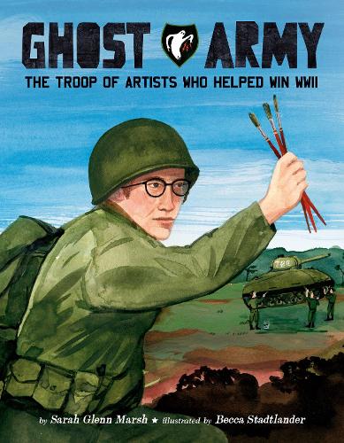Бумажная книга «Ghost Army: The Troop of Artists Who Helped Win WWII», автор Сара Гленн Марш - фото №1