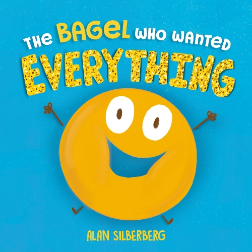 Бумажная книга «The Bagel Who Wanted Everything», автор Алан Зильберберг - фото №1