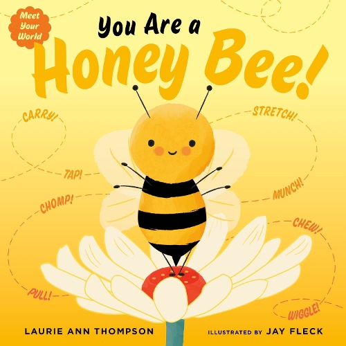 Паперова книга «You Are a Honey Bee!», автор Лорі Енн Томпсон - фото №1