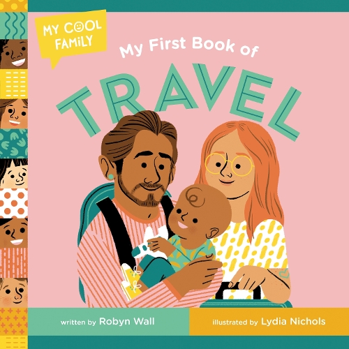 Бумажная книга «My First Book of Travel», авторов Лидия Николс, Робин Уолл - фото №1