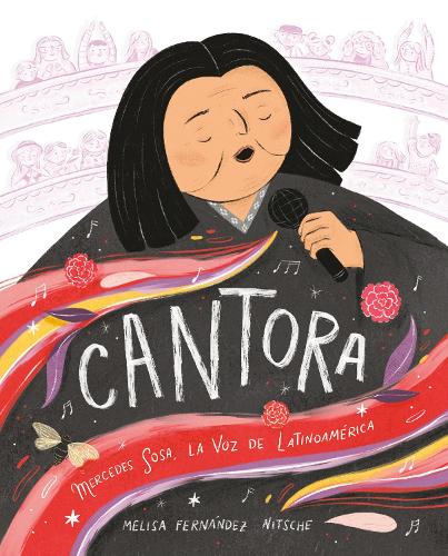Бумажная книга «Cantora (Spanish Edition): Mercedes Sosa, la voz de Latinoamérica», автор Мелиса Фернандес Нитше - фото №1
