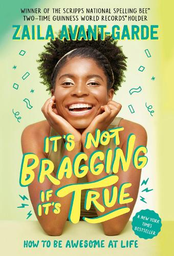 Бумажная книга «It's Not Bragging If It's True: How to Be Awesome at Life, from a Winner of the Scripps National Spelling Bee», автор Марті Дюма - фото №1