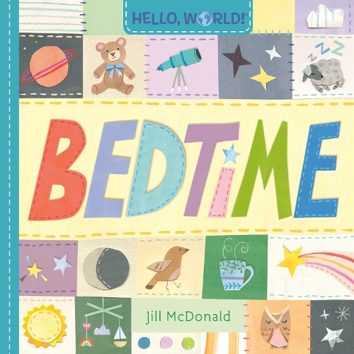 Паперова книга «Hello, World! Bedtime», автор Джилл Макдональд - фото №1