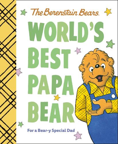 Бумажная книга «World's Best Papa Bear (Berenstain Bears): For a Bear-y Special Dad», автор Майкл Беренстейн - фото №1