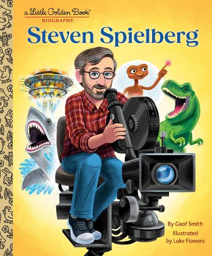 Бумажная книга «Steven Spielberg: A Little Golden Book Biography», авторов Джеф Смит, Люк Флауэрс - фото №1
