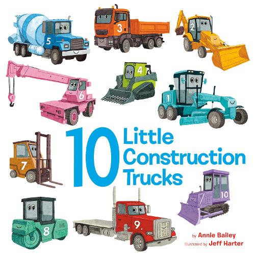 Бумажная книга «10 Little Construction Trucks», авторов Анни Бейли, Джефф Хартер - фото №1