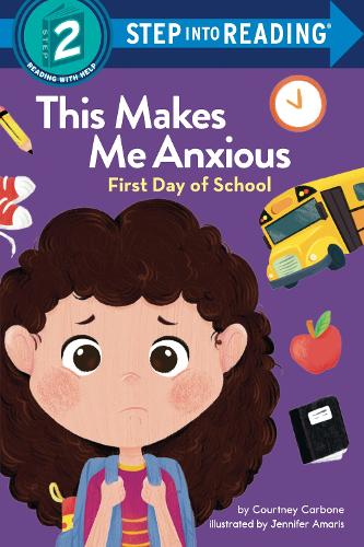 Паперова книга «This Makes Me Anxious: First Day of School», автор Кортні Карбон - фото №1