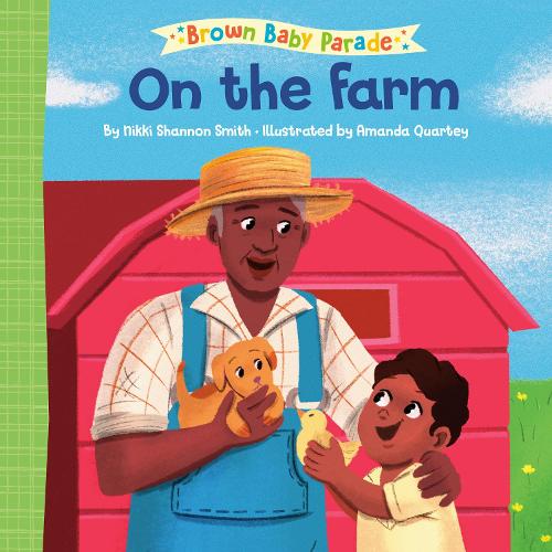 Бумажная книга «On the Farm: A Brown Baby Parade Book», автор Никки Шеннон Смит - фото №1