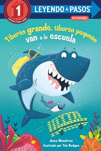 Бумажная книга «Tiburón grande, tiburón pequeño van a la escuela (Big Shark, Little Shark Go to School)», автор Анна Мембрино - фото №1
