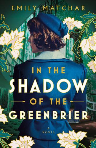 Паперова книга «In The Shadow Of The Greenbrier», автор Емілі Матчар - фото №1