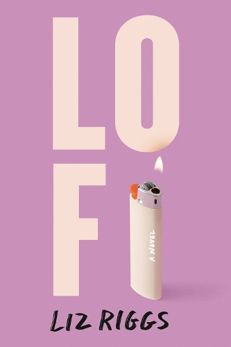 Паперова книга «Lo Fi: A Novel», автор Ліз Ріггс - фото №1