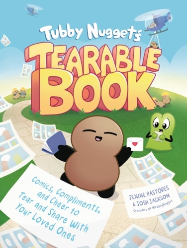 Бумажная книга «Tubby Nugget's Tearable Book: Comics, Compliments, and Cheer to Tear and Share with Your Loved Ones», автор Джош Джексон - фото №1