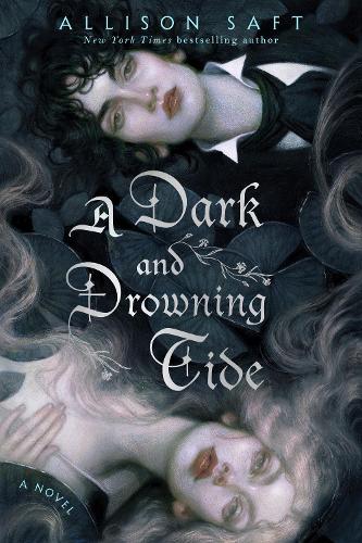 Паперова книга «A Dark and Drowning Tide: A Novel», автор Еллісон Сафт - фото №1