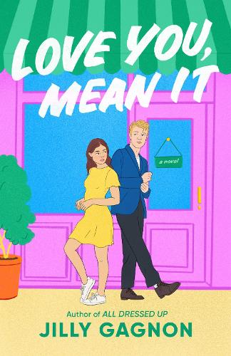 Бумажная книга «Love You, Mean It: A Novel», автор Джилли Ганьон - фото №1