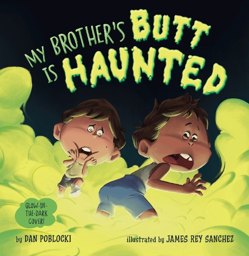 Бумажная книга «My Brother's Butt Is Haunted», автор Дэн Поблоцки - фото №1